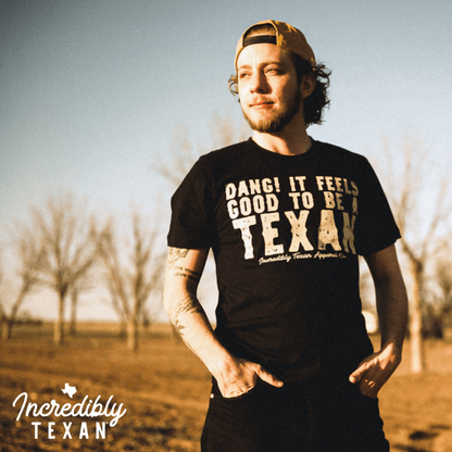 Dang! It Feels Good to be a Texan Tee | Blacktop - Hoot-n-Annie Pecan Company